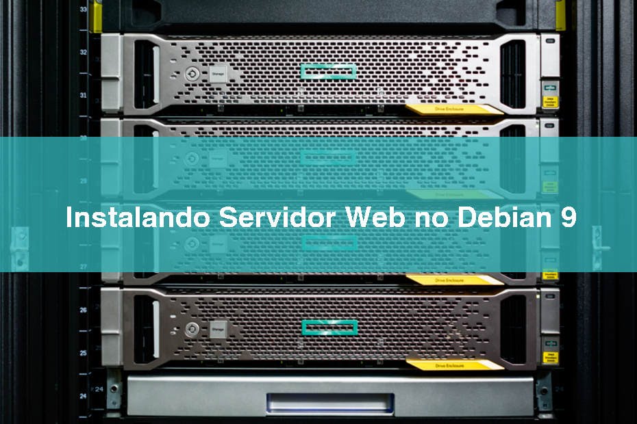 Instalando Servidor Web no Debian 9